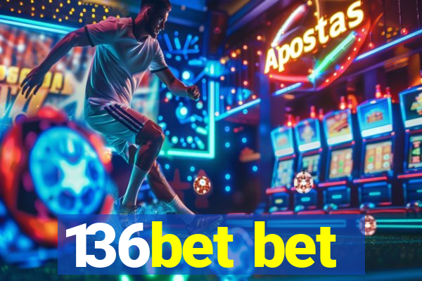 136bet bet